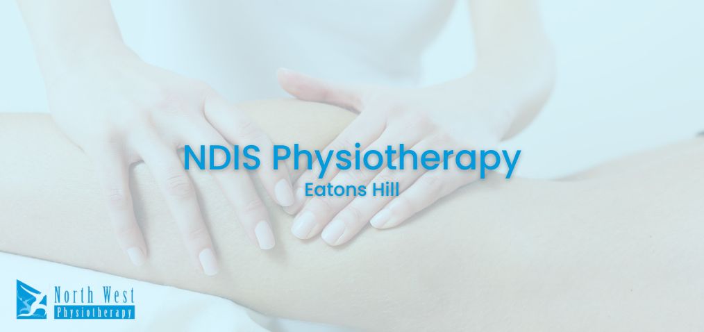 NDIS Physio EH blog feature image NDIS Physiotherapy Eatons Hill
