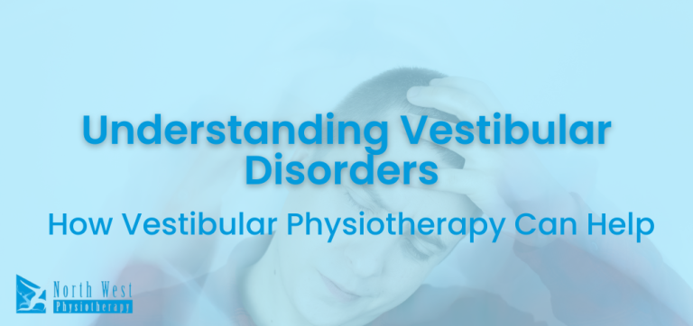 Vestibular Disorders Understanding vestibular disorders. How vestibular physiotherapy can help.