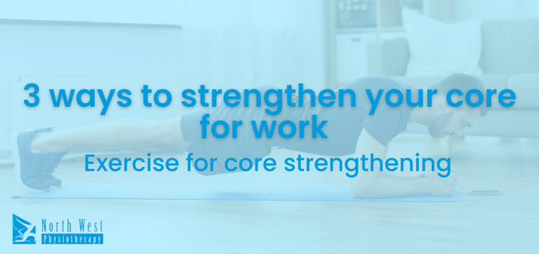 Core strengthening for work 3 ways to strengthen your core for work. Exercise for core strength