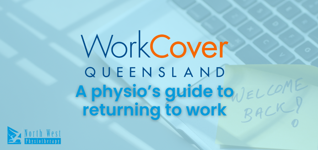 2024-02 Workcover QLD a physio’s guide to returning to work Workcover-QLD-a-physios-guide-to-returning-to-work
