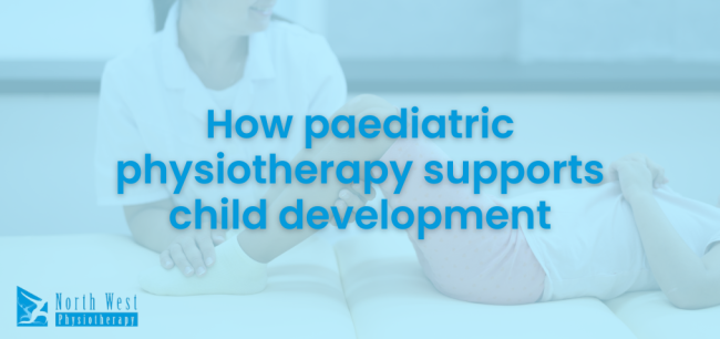 2024-06 How paediatric physiotherapy supports child development How-paediatric-physiotherapy-supports-child-development