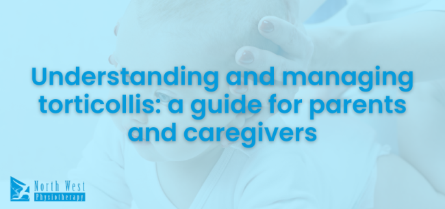 Understanding-and-managing-torticollis-a-guide-for-parents-and-caregivers