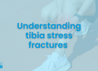 Understanding-tibia-stress-fracture