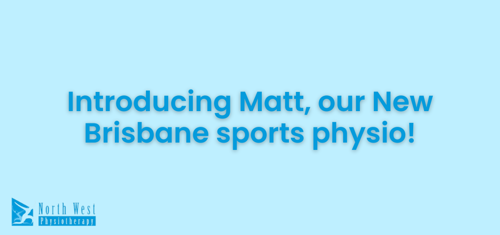 2024-12 Introducing Matt, our New Brisbane sports physio!