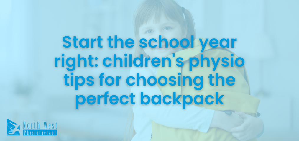 Start-the-school-year-right-childrens-physio-tips-for-choosing-the-perfect-backpack