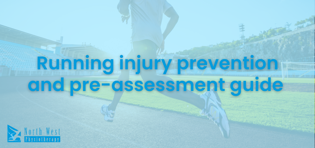 Running injury prevention and complete pre-assessment guide